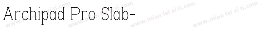 Archipad Pro Slab字体转换
